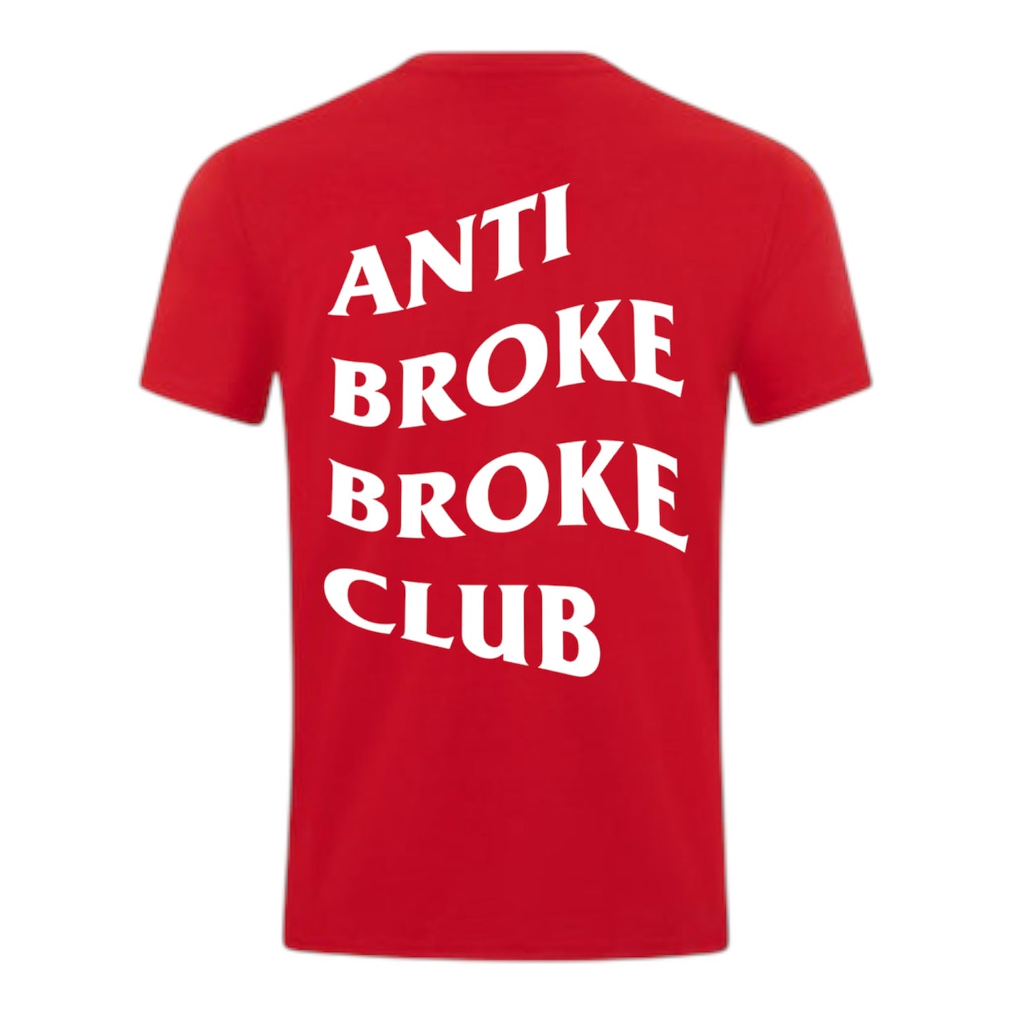 Anti Broke Broke Club Workout T-Shirt - Red